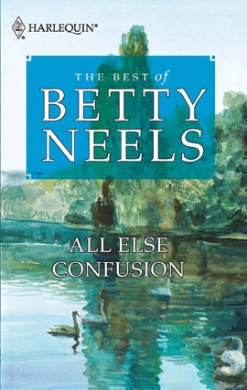 Title details for All Else Confusion by Betty Neels - Available